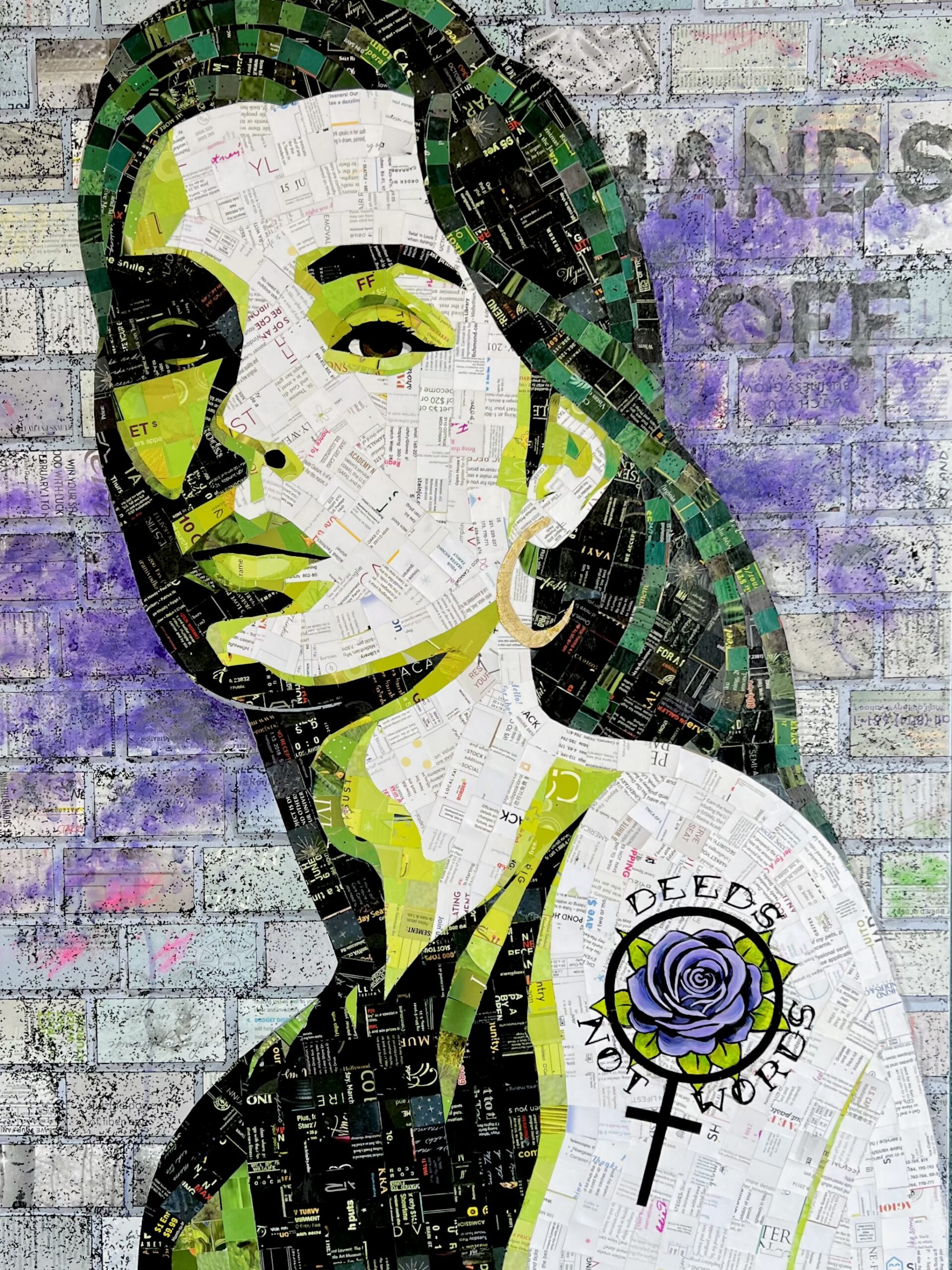 A vibrant mixed-media portrait titled Hands Off! depicts a woman against a brick wall, featuring a purple rose with a Venus symbol and DEEDS NOT WORDS on her shoulder, created with collage techniques and bold outlines.